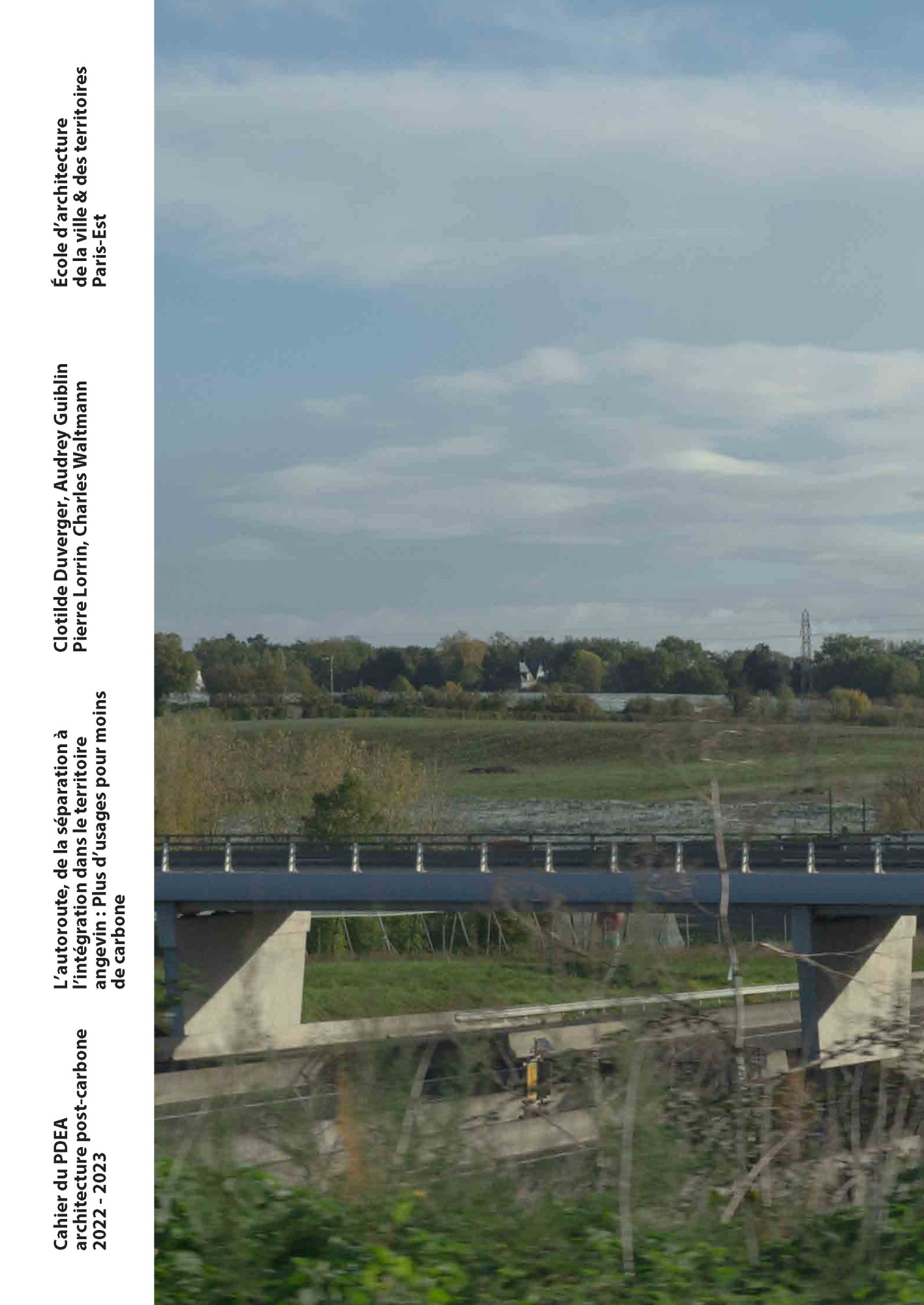 L’A11, de la séparation à l’intégration dans le territoire angevin.